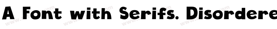 A Font with Serifs. Disordered字体转换